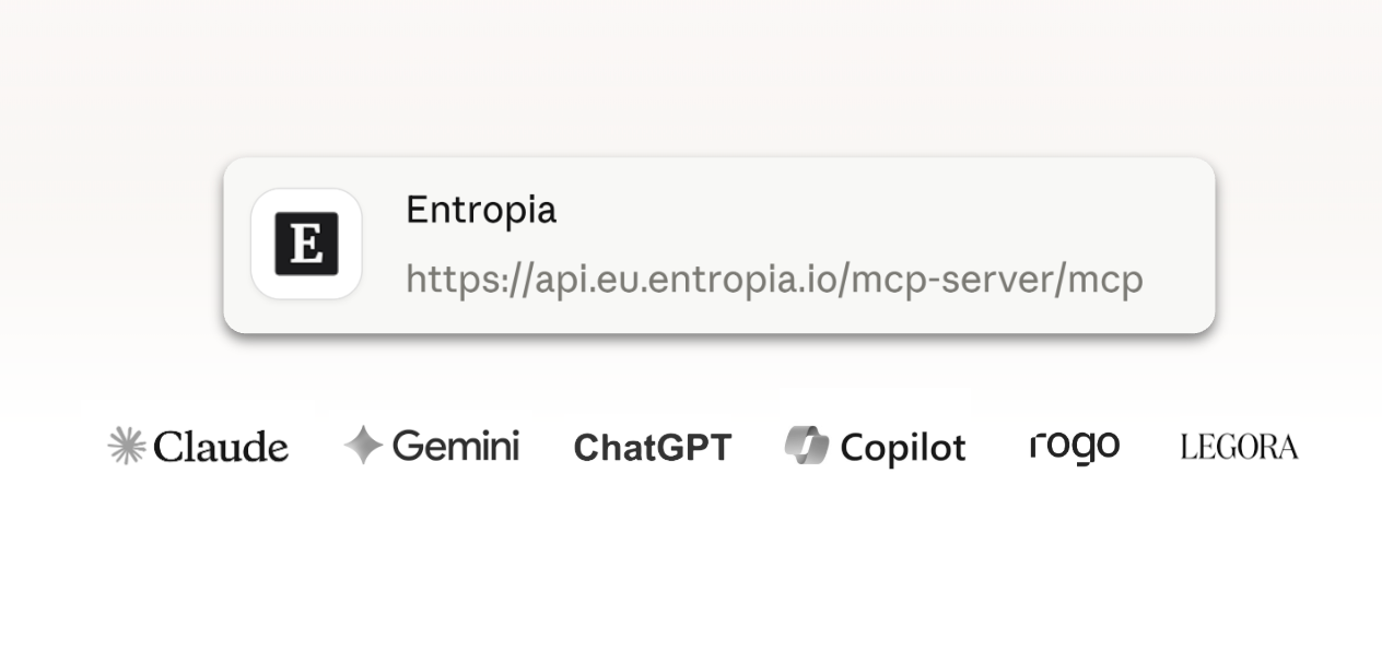 Entropia MCP server connected to AI platforms (Claude, Gemini, ChatGPT, Copilot, Rogo, Legora)
