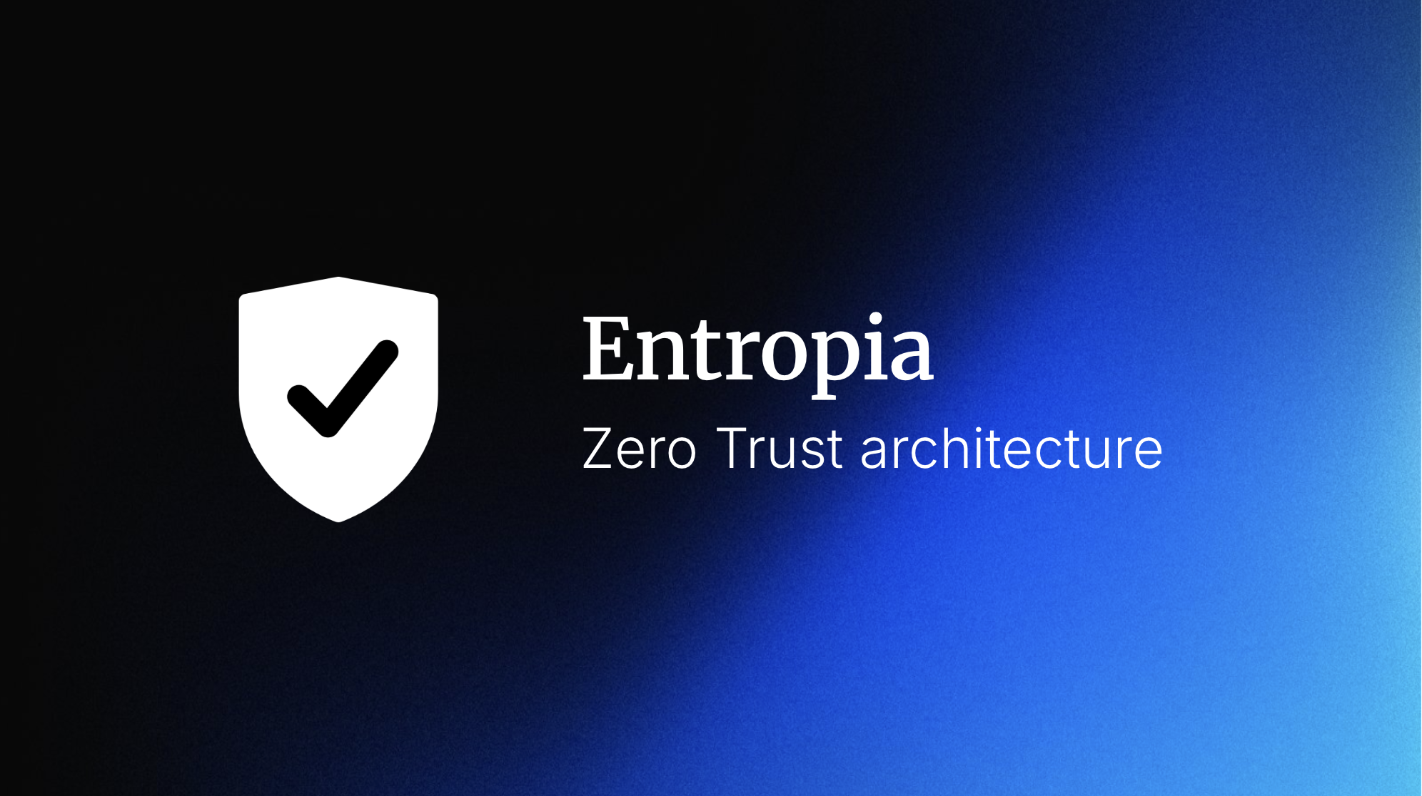 Entropia - Zero Trust image header